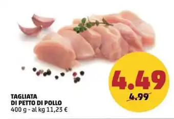 PENNY TAGLIATA DI PETTO DI POLLO 400 g offerta