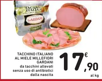 Spazio Conad TACCHINO ITALIANO AL MIELE MILLEFIORI GARDANI offerta