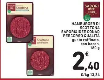 Spazio Conad HAMBURGER DI SCOTTONA SAPORI&IDEE CONAD PERCORSO QUALITÀ gusto raffinato, con bacon, 180 g offerta