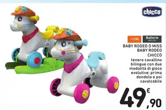 Spazio Conad BABY RODEO O MISS BABY RODEO CHICCO offerta