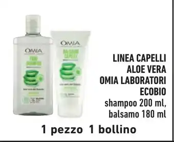 Spazio Conad LINEA CAPELLI ALOE VERA OMIA LABORATORI ECOBIO shampoo 200 ml, balsamo 180 ml offerta
