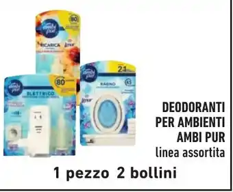 Spazio Conad DEODORANTI PER AMBIENTI AMBI PUR linea assortita offerta