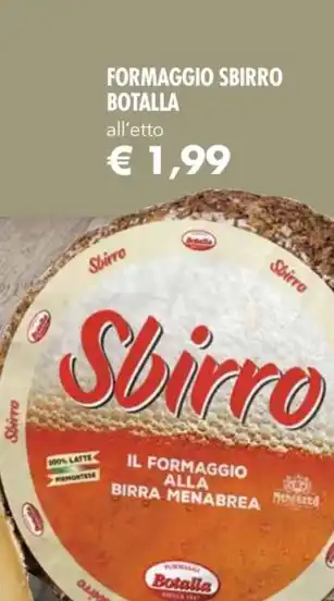 Galassia FORMAGGIO SBIRRO BOTALLA offerta