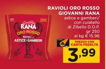 Alì Supermercati RAVIOLI ORO ROSSO GIOVANNI RANA astice e gamberi/ con culatello di Zibello D.O.P. gr 250 offerta