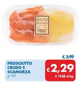 MD Discount PROSCIUTTO CRUDO E SCAMORZA g 120 offerta