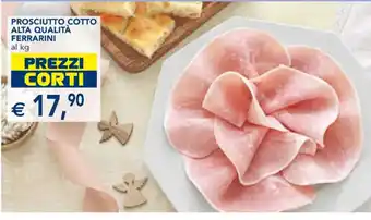Esselunga PROSCIUTTO COTTO ALTA QUALITÀ FERRARINI offerta