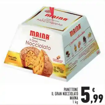 Conad Superstore PANETTONE IL GRAN NOCCIOLATO MAINA 1 kg offerta