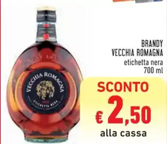 Conad Superstore BRANDY VECCHIA ROMAGNA 700 ml offerta