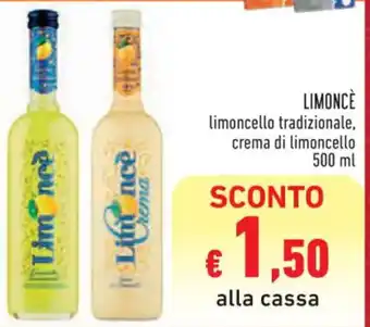 Conad Superstore LIMONCE limoncello tradizionale, crema di limoncello 500 ml offerta