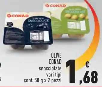 Conad Superstore OLIVE CONAD snocciolate vari tipi conf. 50 g x 2 pezzi offerta