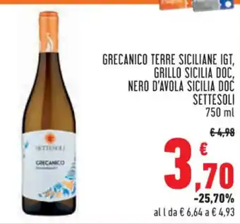 Conad Superstore GRECANICO TERRE SICILIANE IGT, GRILLO SICILIA DOC, NERO D'AVOLA SICILIA DOC SETTESOLI 750 ml offerta