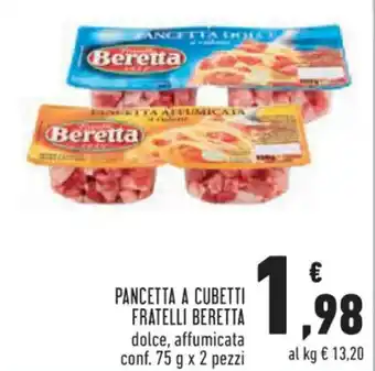 Conad Superstore PANCETTA A CUBETTI FRATELLI BERETTA dolce, affumicata conf. 75 g x 2 pezzi offerta