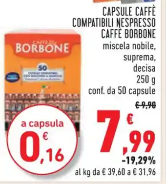 Conad Superstore CAPSULE CAFFÈ COMPATIBILI NESPRESSO CAFFE BORBONE 250 g offerta