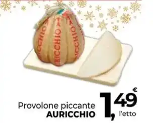 Supermercati Dok Provolone piccante AURICCHIO offerta