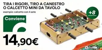 Ipercoop TIRA I RIGORI, TIRO A CANESTRO O CALCETTO MINI DA TAVOLO offerta