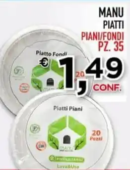 Gran Risparmio MANU PIATTI PIANI/FONDI Pz.35 offerta