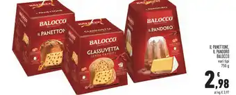Conad Superstore IL PANETTONE, IL PANDORO BALOCCO vari tipi 750 g offerta