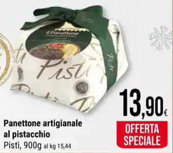 Supermercati Gulliver Panettone artigianale al pistacchio Pistì, 900g offerta