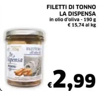 Ecu Discount FILETTI DI TONNO LA DISPENSA in olio d'oliva - 190 g offerta
