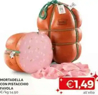 Mercatò MORTADELLA CON PISTACCHIO FAVOLA offerta