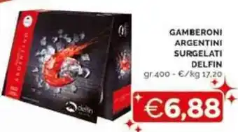 Mercatò GAMBERONI ARGENTINI SURGELATI DELFIN gr.400 offerta