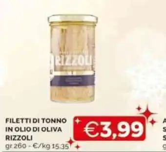 Mercatò FILETTI DI TONNO IN OLIO DI OLIVA RIZZOLI gr 260 offerta