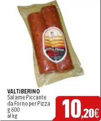 C+C Cash and Carry VALTIBERINO Salame Piccante da Forno per Pizza g 600 offerta