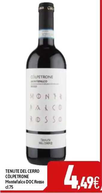 C+C Cash and Carry TENUTE DEL CERRO CÒLPETRONE Montefalco DOC Rosso cl 75 offerta