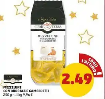 PENNY MEZZELUNE CON BURRATA E GAMBERETTI 250 g offerta