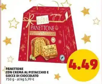 PENNY PANETTONE CON CREMA AL PISTACCHIO E GOCCE DI CIOCCOLATO 750 g offerta