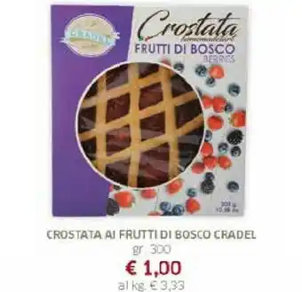 Galassia Cradel Crostata offerta