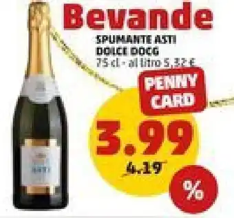 PENNY SPUMANTE ASTI DOLCE DOCG 75 cl offerta
