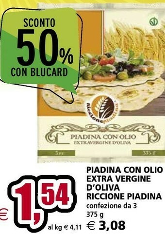 Il Gigante Riccione piadina Piadine Fresche Con Olio Extravergine D'Oliva 375 G(ml) offerta