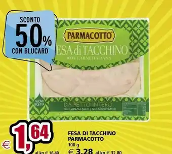 Il Gigante Parmacotto Petto Di Tacchino 100 G(ml) offerta