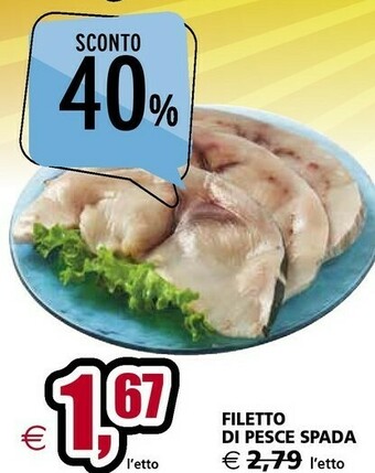 Il Gigante Filetto Di Pesce Spada offerta