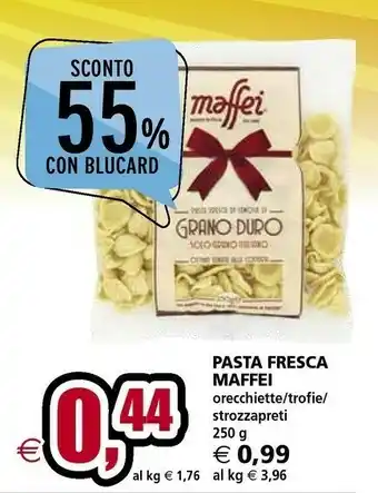 Il Gigante Maffei Pasta Fresca Orecchiette offerta