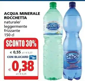 Il Gigante Rocchetta Acqua Minerale Naturale Leggermente Frizzante Brio Blu 1500 G(ml) offerta