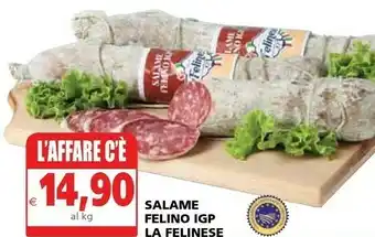 Il Gigante Felino Salame Igp La Felinese offerta