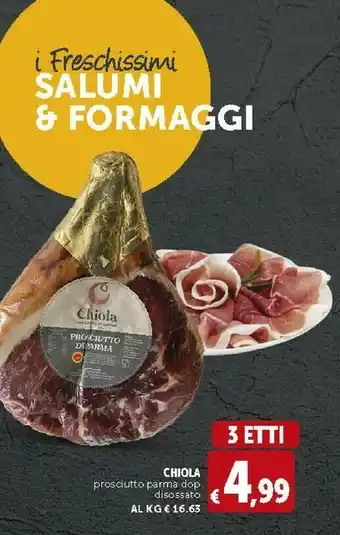 Deco Supermercati Chiola Prosciutto Parma Dop Disossato offerta