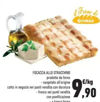 Conad Superstore FOCACCIA ALLO STRACCHINO offerta