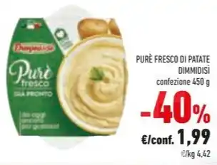 Conad Superstore PURE FRESCO DI PATATE DIMMIDISI confezione 450 g offerta