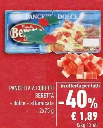 Conad Superstore PANCETTA A CUBETTI BERETTA offerta