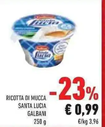 Conad Superstore RICOTTA DI MUCCA SANTA LUCIA GALBANI offerta