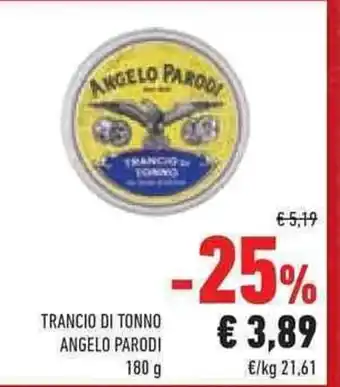 Conad Superstore TRANCIO DI TONNO ANGELO PARODI 180 g offerta