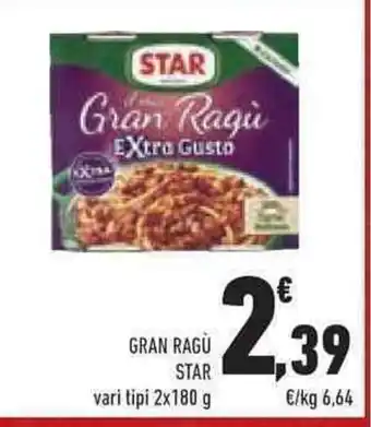 Conad Superstore GRAN RAGÙ STAR vari tipi 2x180 g offerta