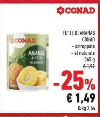 Conad Superstore FETTE DI ANANAS CONAD offerta