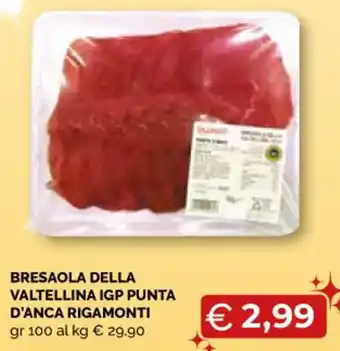 Mercatò Big BRESAOLA DELLA VALTELLINA IGP PUNTA D'ANCA RIGAMONTI gr 100 offerta