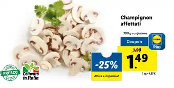 Lidl Champignon affettati 300 g confezione offerta