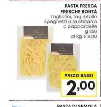 Pam PASTA FRESCA FRESCHE BONTÀ tagliolini g 250 offerta