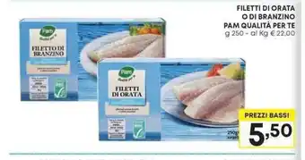Pam FILETTI DI ORATA O DI BRANZINO PAM QUALITÀ PER TE g 250 offerta